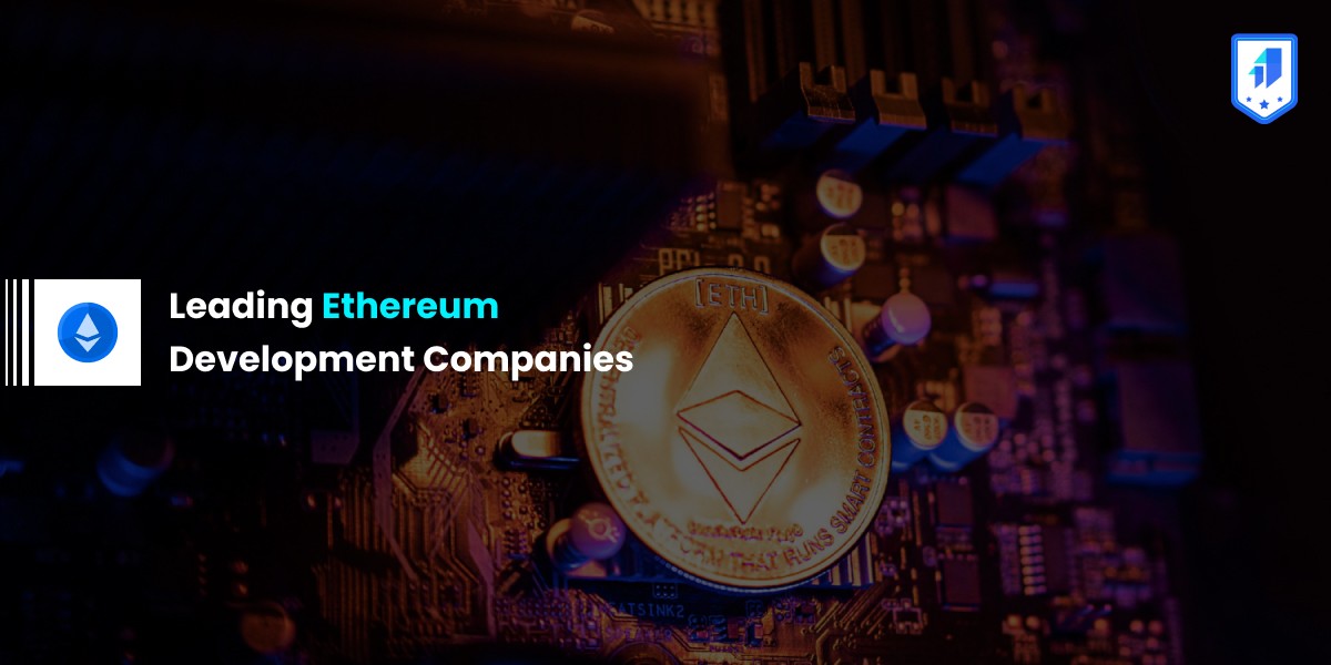 Ethereum blockchain Development Companies ethereum Blockchain development companies