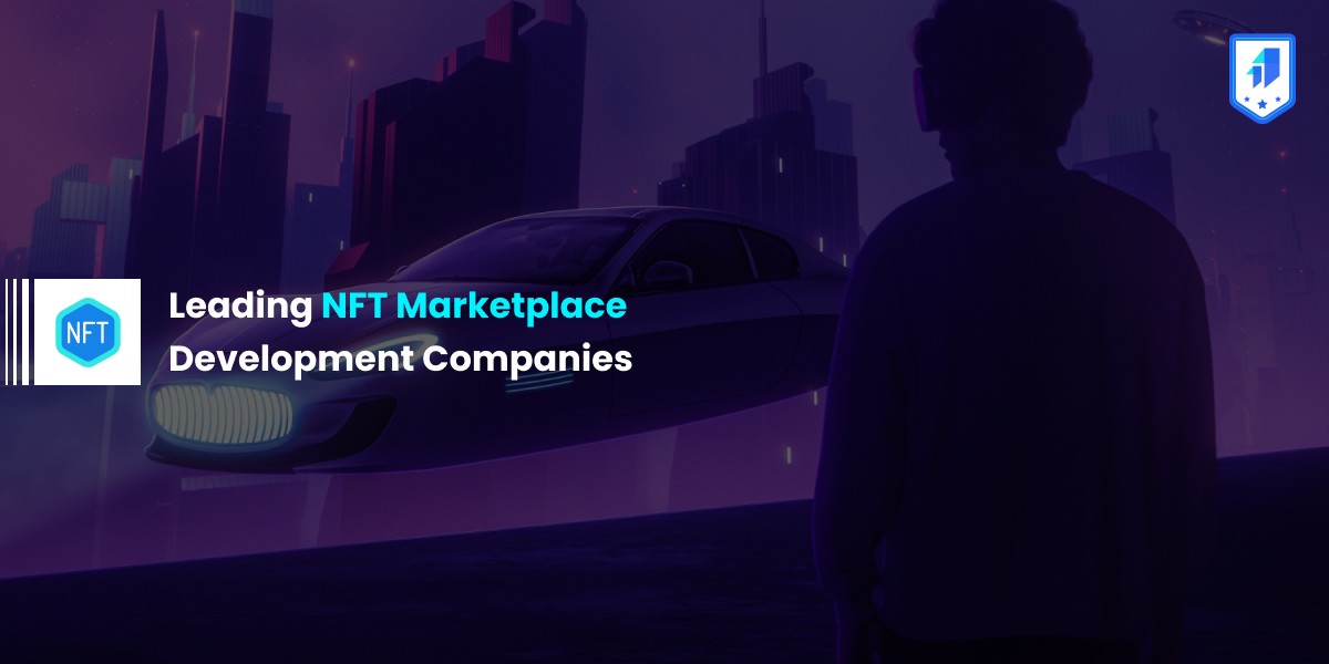 NFT Marketplace Development companies nft marketplace development companies