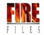 Fire Files fire files