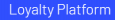 loyalty platform